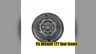 Solution de réparation de fourche de changement de vitesse Bestune T77 7DCT220